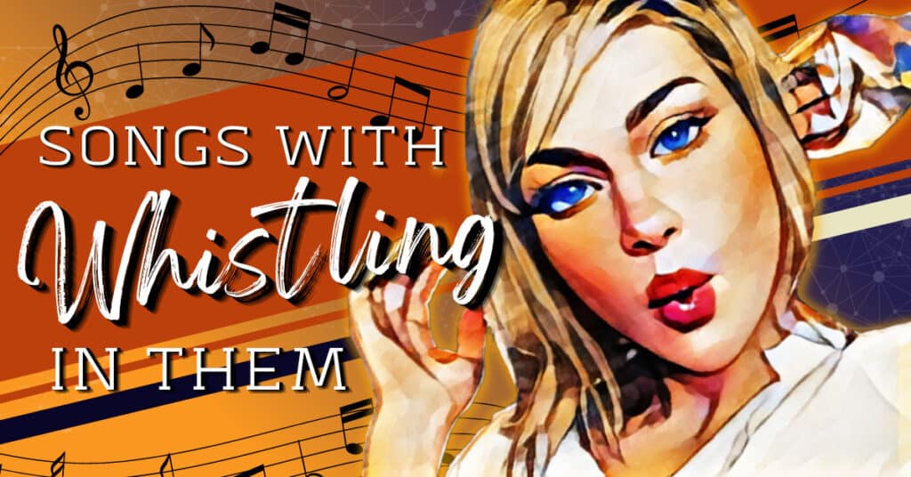 graphic for an article about songs with whistling in them.