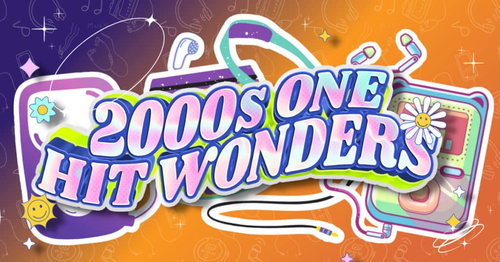 artwork for an article listing the top 2000s one hit wonders.