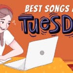 best songs about Tuesday playlist feature