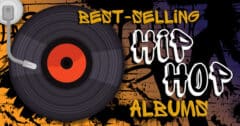 25 Best-Selling Hip Hop Albums Of All Time - Music Grotto
