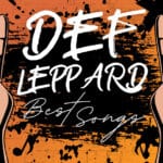 best Def Leppard songs of all time playlist feature