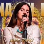 best Lana Del Rey songs playlist feature