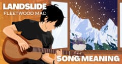 True Meaning Behind "Landslide" By Fleetwood Mac - Music Grotto