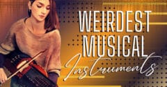 23 Weirdest Musical Instruments In The World - Music Grotto