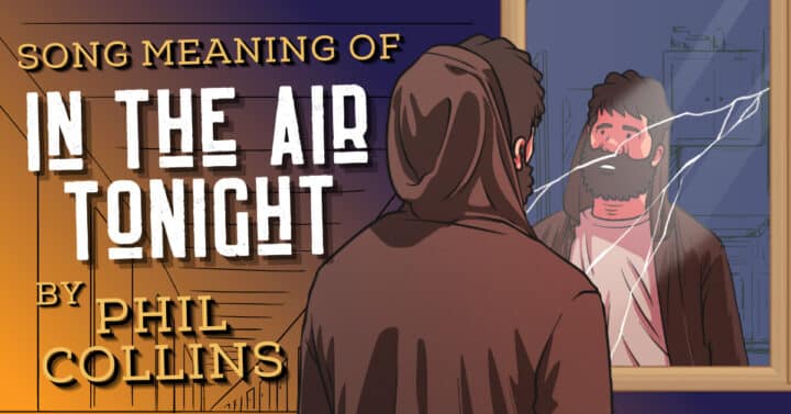 Story & Meaning Of "In The Air Tonight" By Phil Collins - MG