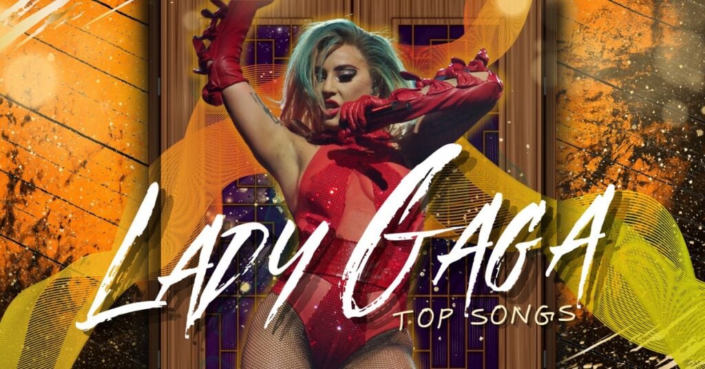 graphic for an article about the top Lady Gaga songs of all time.