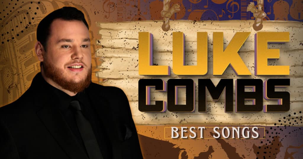 graphic artwork for a post about the best songs of Luke Combs
