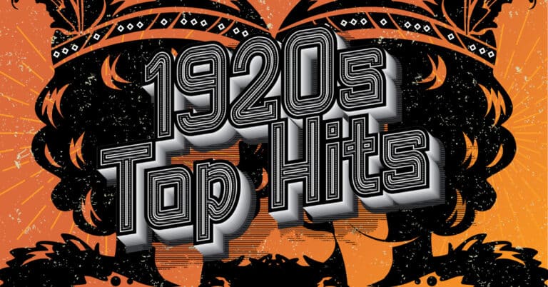 35 Popular Songs From The 1920s (Top Hits) - Music Grotto