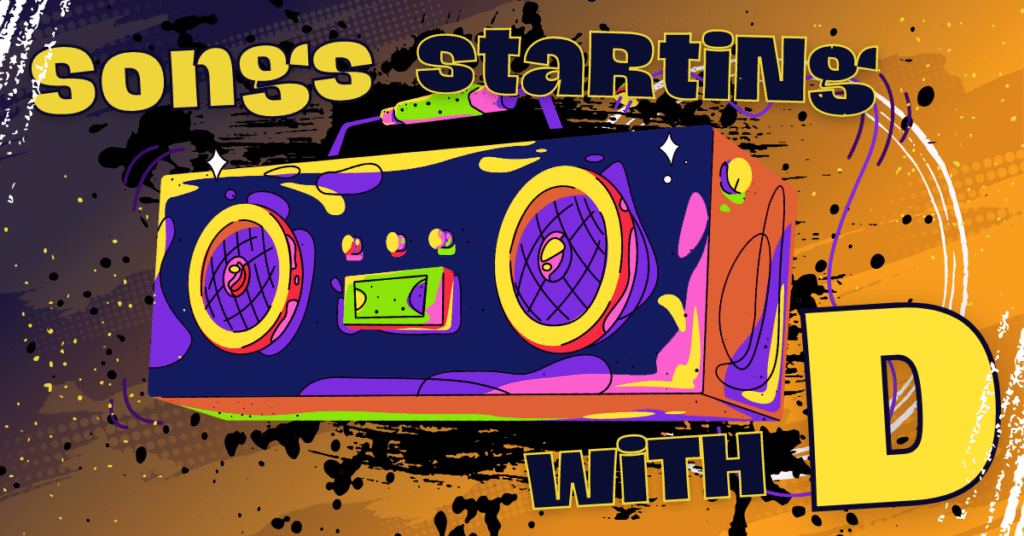 artwork for an article listing songs starting with the letter D.