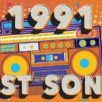 31 Best Songs From 1991 45