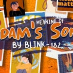 Meaning of "Adam's Song" By Blink-182 8