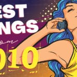 31 Best Songs From 2010 artwork for an article listing the top songs from the year 2010