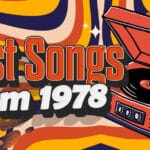 35 Best Songs From 1978 best songs from 1978 text graphic art