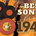 31 Best Songs From 1949 1949 songs text graphic a