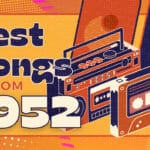 31 Best Songs From 1952 1952 songs artwork