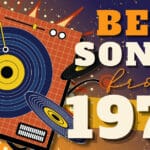 35 Best Songs From 1972 1972 songs text graphic art