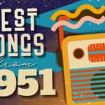 33 Best Songs From 1951 best songs from 1951 text graphic art